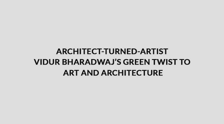 Vidur Bharadwaj Architecture